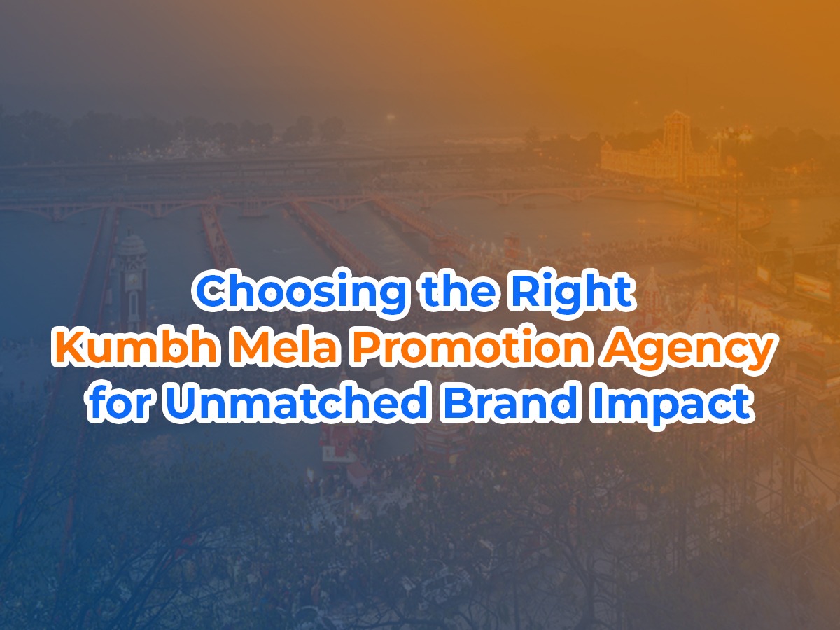 Read more about the article Choosing the Right Kumbh Mela Promotion Agency for Unmatched Brand Impact