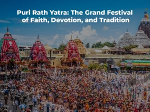 Read more about the article Puri Rath Yatra: The Grand Festival of Faith, Devotion, and Tradition
